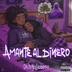 AMANTE AL DINERO (Explicit)