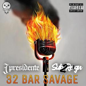 32 Bar Savage (Explicit)