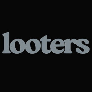 Looters (Explicit)