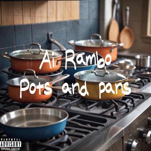 Pots and pans (Explicit)
