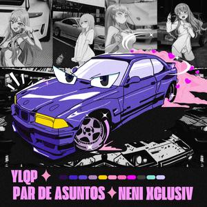 Par de Asuntos (Explicit)