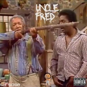 Uncle fred (Explicit)