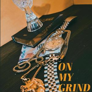 On MY Grind (Explicit)