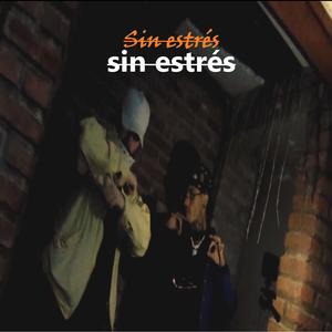 Sin estrés (feat. BadWays) (Explicit)