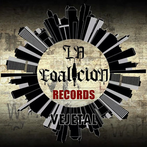 La Coalición Records #1 - Vejetal (Explicit)