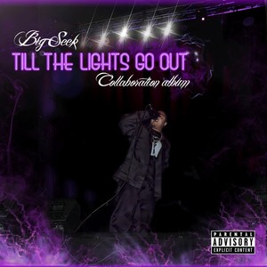 Till the Lights Go Out (Collaboration Album) [Explicit]