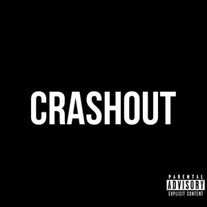 Crashout (Explicit)