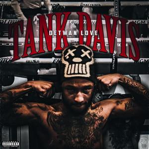 Tank Davis (Explicit)