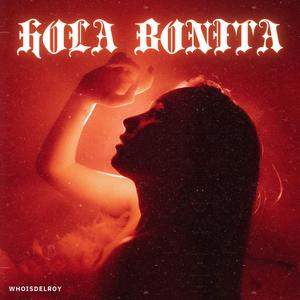 Hola Bonita (Explicit)