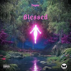 BLESSED (Explicit)