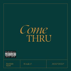Come thru (Explicit)