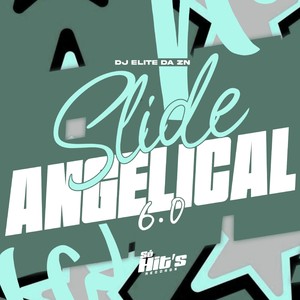 Slide Angelical 6.0 (Explicit)