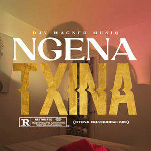 Ngena Txina (Stena Deepgroove Mix) [Explicit]