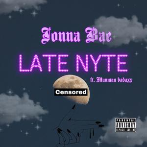 Late Nyte (Explicit)