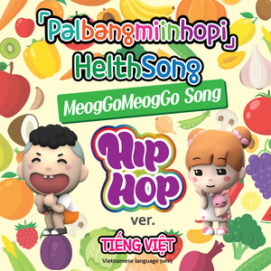 Palbangmiinhopi HelthSong hiphop(Vietnamese Version)