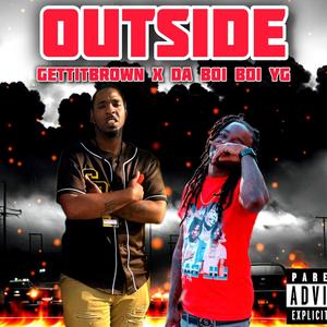 Outside (feat. Da Boi Boi Yg) [Explicit]