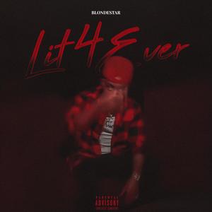 LIT4EVER (Stick N' Move) (Explicit)