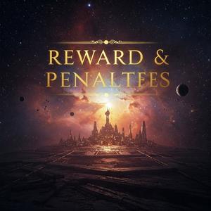 REWARDS & PENALTIES (Explicit)