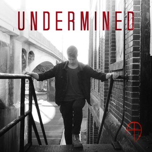Undermined(feat. John Hershberger)