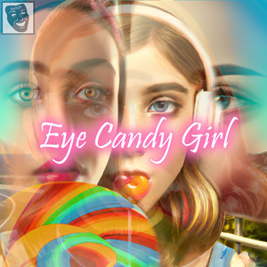 Eye Candy Girl