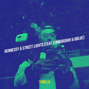 Hennessy & Street Lights (Explicit)