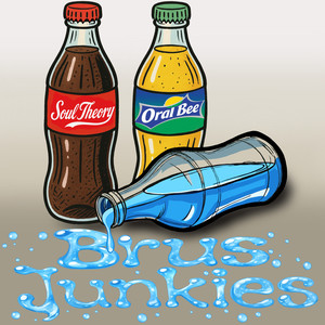 Brus Junkies (Explicit)