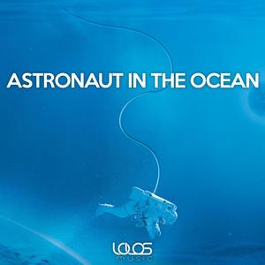 Astronaut In The Ocean (Instrumental Mix)