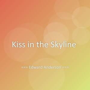 Kiss in the Skyline