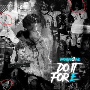 Do It 4 E (Explicit)