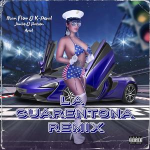 La Cuarentona (feat. Jimbo El Patron,Ariel)
