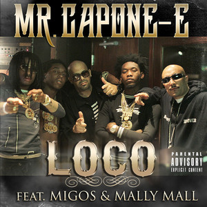 Loco (feat. Migos & Mally Mall) - Single [Explicit]