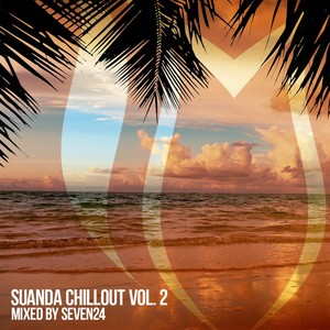 Suanda Chillout, Vol. 2: Mixed by Seven24