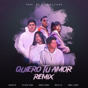 Quiero Tu Amor (Remix)