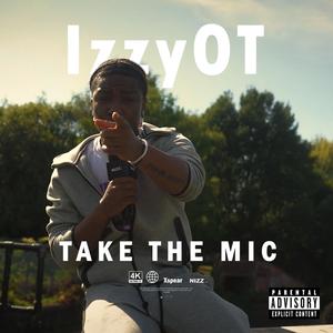 TAKE THE MIC (feat. IzzyOT)