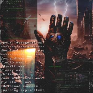 AVENGERS (feat. yung drama, Leclo, DyM, Leery, Brizz, Sam Winchester & Lo Storto) (Explicit)