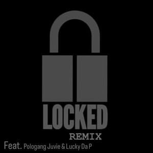 LOCKED (REMIX) [Explicit]