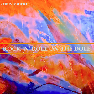 Rock 'N' Roll on the Dole