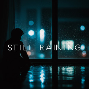 Still Rainin