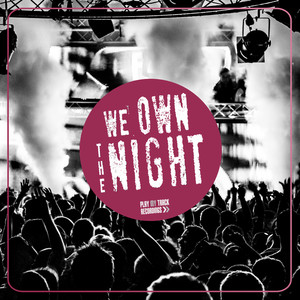 We Own the Night