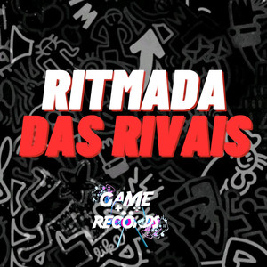 Ritmada das Rivais (Explicit)