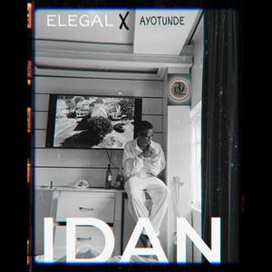 idan (feat. Elegal & Ayotunde)