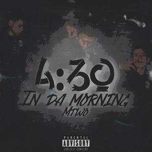 4:30 In Da Morning (Explicit)