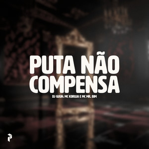 PUTA NÃO COMPENSA (Explicit)