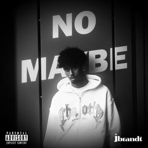No Maybe (Explicit)