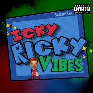 Icky Ricky Vibes (Explicit)