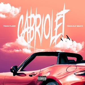 CABRIOLET (feat. KLP Beatz) [Explicit]