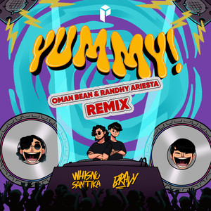 Yummy (Oman Bean & Randhy Ariesta Remix)