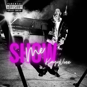 Show Me (Explicit)