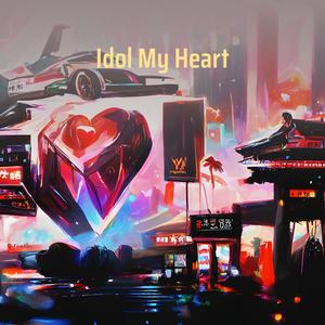 Idol My Heart