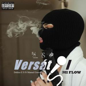 Versatil Mi Flow (feat. Manuel Gonzalez.) [Explicit]